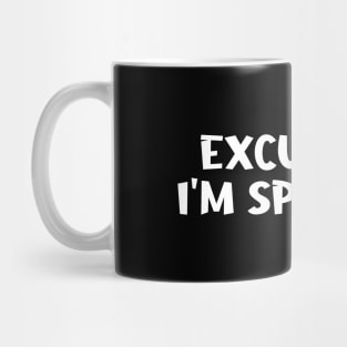 Excuse Me I'm Speaking Mug